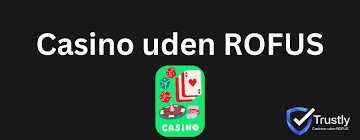 Casino Uden ROFUS Uden Omsætningskrav - Din Guide til Spil uden Begrænsninger Casino Uden ROFUS Uden Omsætningskrav - Din Guide til Spil uden Begrænsninger